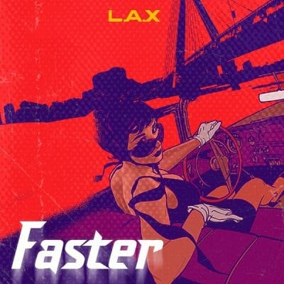 L.A.X – Faster mp3 downloadL.A.X – Faster 