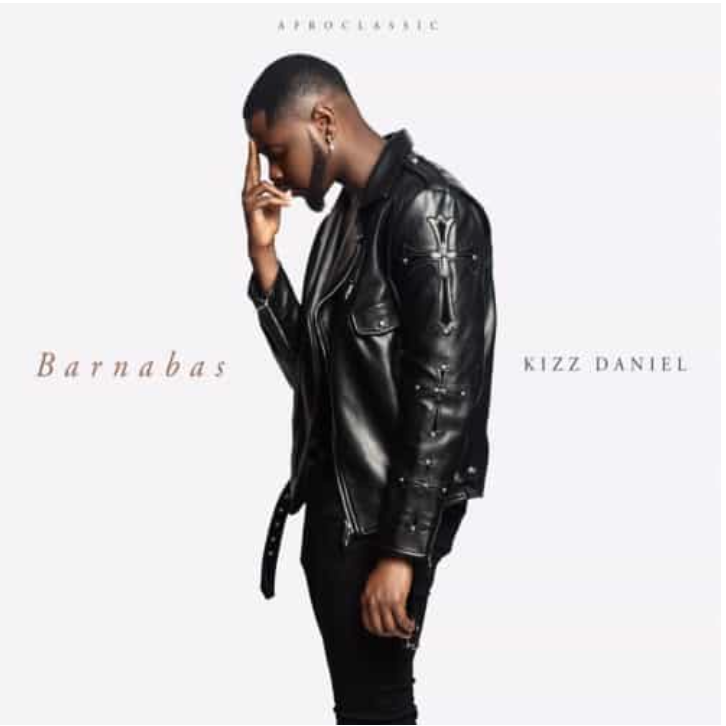 Kizz Daniel – Barnabas