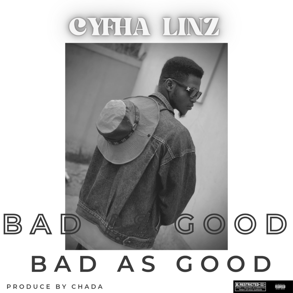 Cyfha Linz - Bad As Good