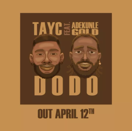 TayC ft Adekunle Gold – Dodo
